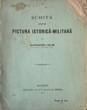 Scita despre pictura istorica-militara - Alecsandru Naum (putin uzata)