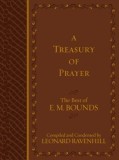 A Treasury of Prayer: The Best of E.M. Bounds