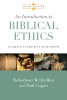 An Introduction to Biblical Ethics: Walking in the Way of Wisdom