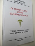 Ce trebuie sa stiti despre sanatate si boala - Vasile Muntean , Maria Muntean