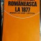 Valeriu R&icirc;peanu (ed.) - Societatea rom&acirc;nească la 1877 memorii ale unor luptători