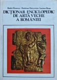 Cumpara ieftin Dictionar enciclopedic de arta veche a romaniei (@E204)