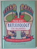 REFLEXOLOGY FOR BEGINNERS by STEFANIE SABOUNCHIAN , 2017