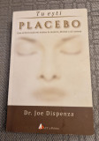 Tu esti Placebo Joe Dispenza