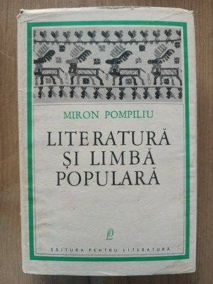 Literatura si limba populara- Miron Pompiliu foto