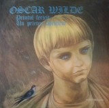 Disc vinil, LP. PRINTUL FERICIT. UN PRIETEN ADEVARAT-OSCAR WILDE-265383, Electrecord