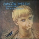 Disc vinil, LP. PRINTUL FERICIT. UN PRIETEN ADEVARAT-OSCAR WILDE-265383