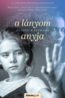 A l&amp;aacute;nyom anyja - Alison Ragsdale foto