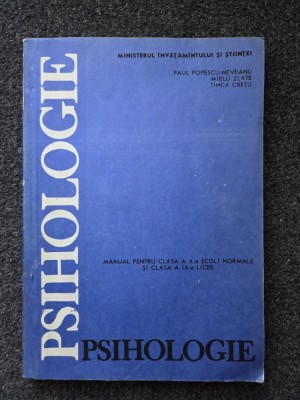 PSIHOLOGIE MANUAL CLASA A X-A - Popescu-Neveanu, Zlate, Cretu foto