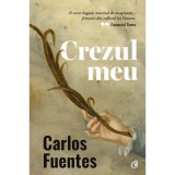 Crezul meu - Carlos Fuentes