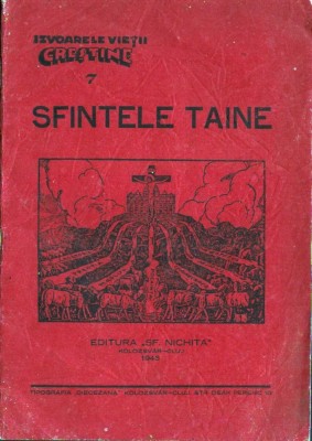 C8506N Sfintele Taine, Editura Sf Nichita, Kolozsv&amp;aacute;r-Cluj, 1943 foto