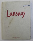 ANDRE LANSKOY 1902 - 1976 , texte de CATHERINE ZOUBTCHENKO , 1989