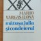Mario Vargas Llosa - Mătușa Julia și condeierul