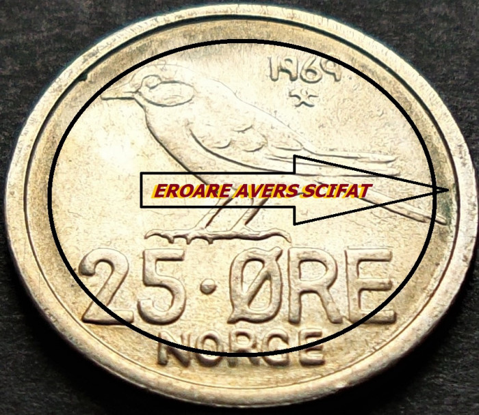 Moneda 25 ORE - NORVEGIA, anul 1969 * cod 5321 = A.UNC - EROARE SCIFATA