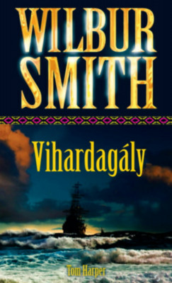 Vihardag&amp;aacute;ly - Wilbur Smith foto