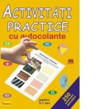 Activitati practice cu autocolante pentru 5-7 ani - Diana Rotaru