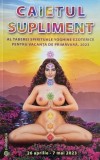 Caietul supliment al taberei spirituale yoghine ezoterice pentru vacanta de primavara 2023
