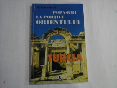 POPASURI LA PORTILE ORIENTULUI - TURCIA - VICTOR SIMION foto
