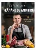 Flăm&acirc;nd de amintiri - Paperback brosat - Șef Paul Constantin - Bookzone