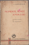 Ion Luca Caragiale - Momente, schite, amintiri (Editie Gh. Adamescu), 1938