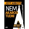 Nem akarod tudni - Jeff Abbott