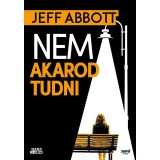 Nem akarod tudni - Jeff Abbott