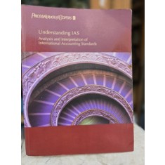 Understanding IAS - Analysis and Interpretation of International Accounting Standards
