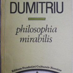 Philosophia mirabilis – Anton Dumitriu