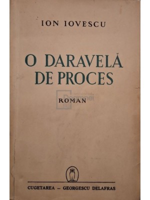 Ion Iovescu - O daravela de proces (Editia: 1940) foto