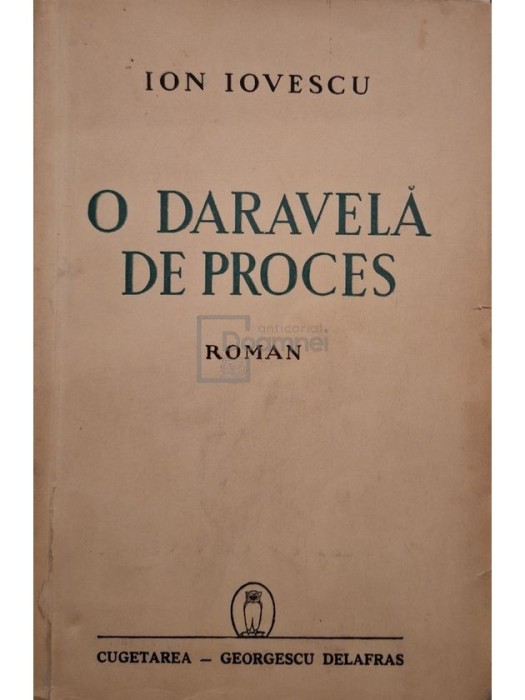 Ion Iovescu - O daravela de proces (Editia: 1940)