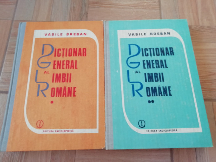 Dictionar general al limbii rom&acirc;ne - Vasile Breban - 2 volume