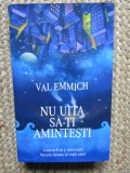 Nu uita sa-ti amintesti - Val Emmich