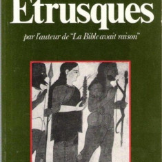 LES ETRUSQUES - WERNER KELLER (CARTE IN LIMBA FRANCEZA)