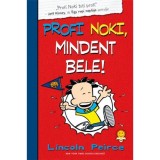 Profi Noki kalandjai 4. Mindent bele! - Lincoln Peirce