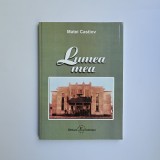 ● Matei Castiov, Lumea Mea (memorii, comunitatea bulgara din Banat), Timisoara, 2003, dedicatia autorului