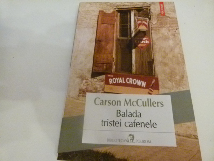 Balada tristei cafenele - Carson Mc Cullers