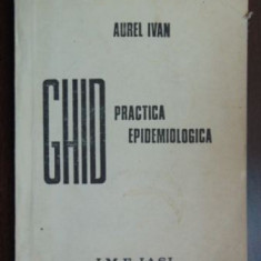 Ghid practica epidemiologica-Aurel Ivan