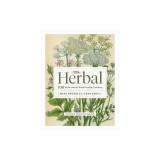 National Geographic Herbal: 100 Herbs from the World's Healing Traditions