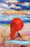 Anne, cea de pe Insula &ndash; Lucy Maud Montgomery
