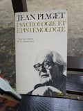 Psychologie et &eacute;pist&eacute;mologie - Jean Piaget
