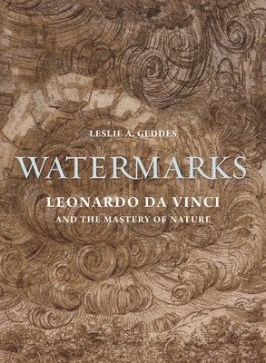 Watermarks: Leonardo Da Vinci and the Mastery of Nature foto