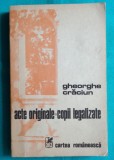 Gheorghe Craciun &ndash; Acte originale copii legalizate ( volum debut )