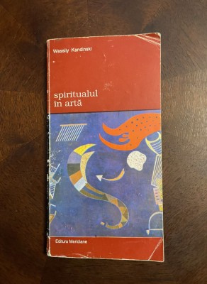 Wassily KANDINKI - Spiritualul in Arta foto