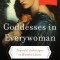 Goddesses in Everywoman: Powerful Archetypes in Women&#039;s Lives