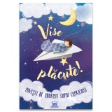 Vise placute! Povesti de adormit copiii capriciosi