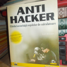 LARS KLANDER - ANTI-HACKER * GHIDUL SECURITATII RETELELOR DE CALCULATOARE , 1998