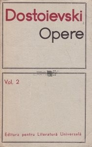 F. M. Dostoievski - Opere ( vol. II ) foto