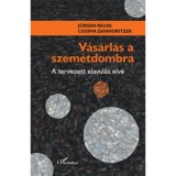 V&aacute;s&aacute;rl&aacute;s a szem&eacute;tdombra - A tervezett elavul&aacute;s elve - J&uuml;rgen Reuss