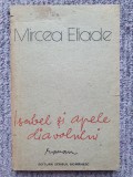 Mircea Eliade - Isabel și apele diavolului (editia 1990), 154 pagini, stare buna