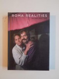 ROMA REALITIES , DECADE 2005 - 2015 , photography by YVES LERESCHE , 2009